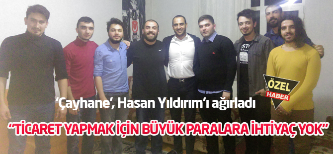 ‘Çayhane’, Hasan Yıldırım’ı ağırladı