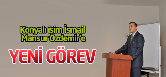 Özdemir, Genel Müdür Yardımcısı oldu