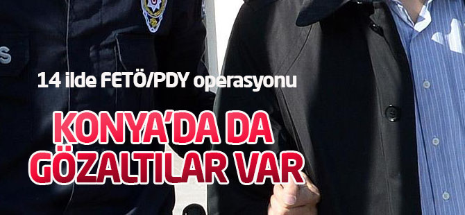 14 ilde FETÖ/PDY operasyonu: 57 gözaltı