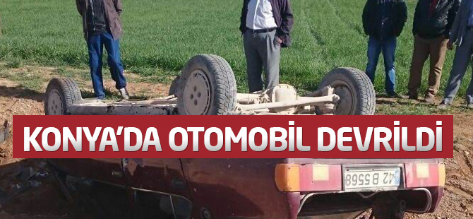 Konya'da otomobil devrildi