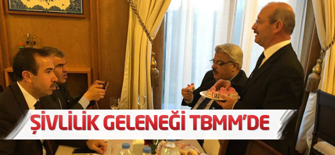 Ahmet Sorgun Meclis'te şivlilik dağıttı