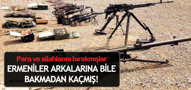 Ermeni askerler kaçarken silahlarını bile bıraktılar!