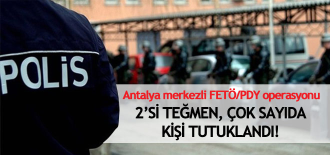 Antalya merkezli FETÖ/PDY operasyonunda 14 tutuklama