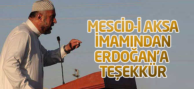 Mescid-i Aksa imamından Cumhurbaşkanı Erdoğan'a teşekkür