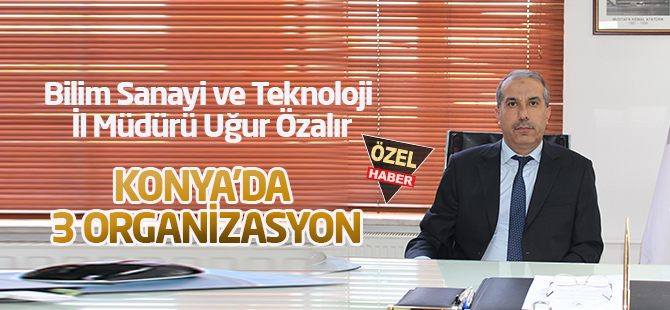 Özalır: Konya sanayisi büyüyor