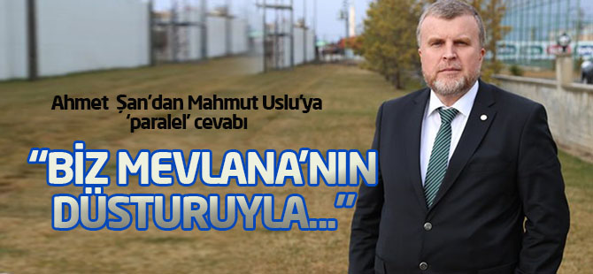 Ahmet Şan'dan Uslu'ya sert tepki