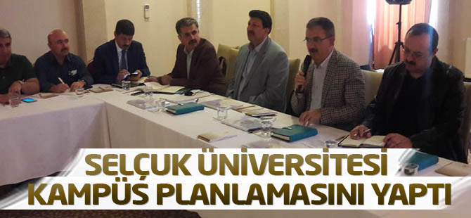 Selçuk Üniversitesi kampüs planlamasını yaptı