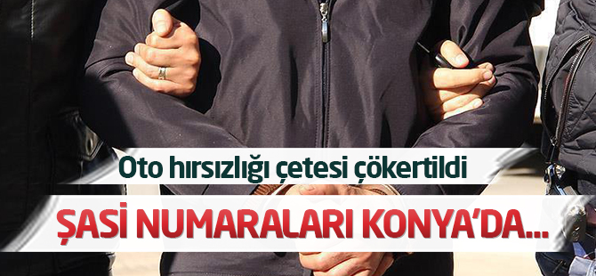 Ankara Polisi Oto Hırsızlarına 'Zincir' Vurdu: Şasi numaralarını Konya'da...