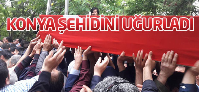 Konya şehidini uğurladı