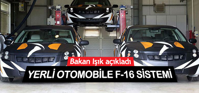 Yerli otoya F-16 sistemi geliyor