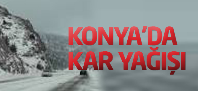 Konya'da Kar Yağışı