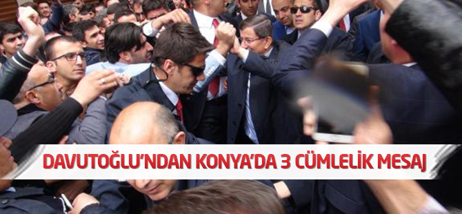 Konya'da Davutoğlu İzdihamı! Hemşehrilerine 3 Cümlelik Mesaj Verdi
