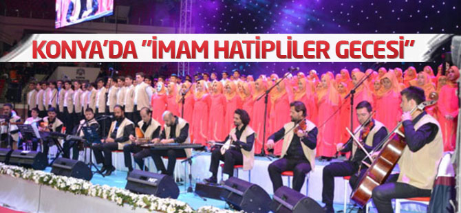 Konya'da "İmam Hatipliler Gecesi"