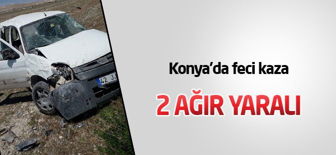 Konya'da feci kaza: 2 AĞIR YARALI