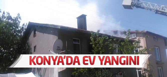 Konya'da Ev Yangını
