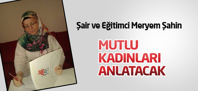 Konya'da mutlu kadınlar konuşulacak