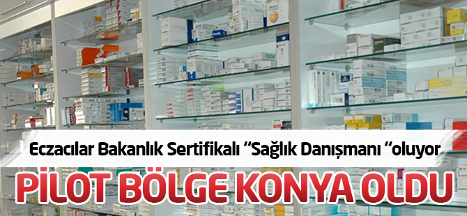 Eczacılar Bakanlık Sertifikalı “Sağlık Danışmanı “oluyor