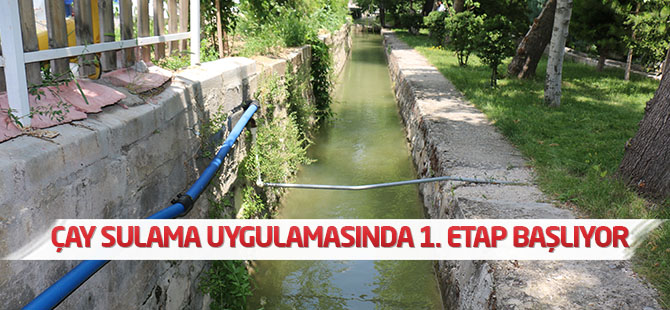 Meram çay sulama uygulamasında 1. etap başlıyor
