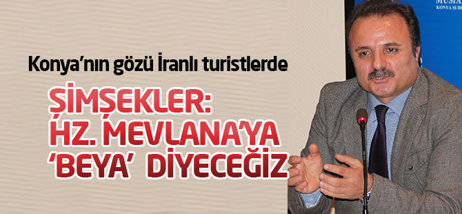 Konya’nın gözü İranlı turistlerde