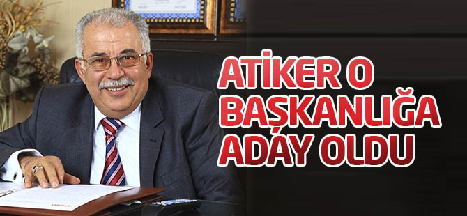 Atiker o başkanlığa aday