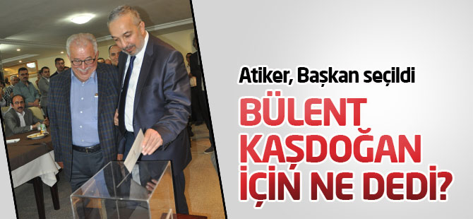 Atiker: Bülent öl desin...