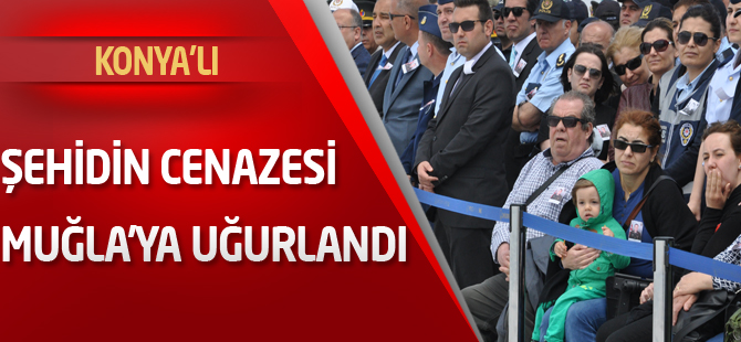 Şehidin cenazesi Muğla’ya uğurlandı
