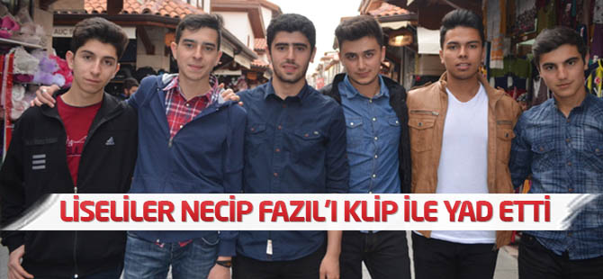 Liseliler Necip Fazıl'ı Klip ile Yad Etti