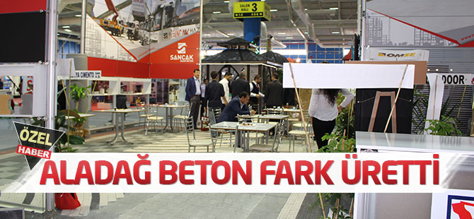 Aladağ Beton fark üretti