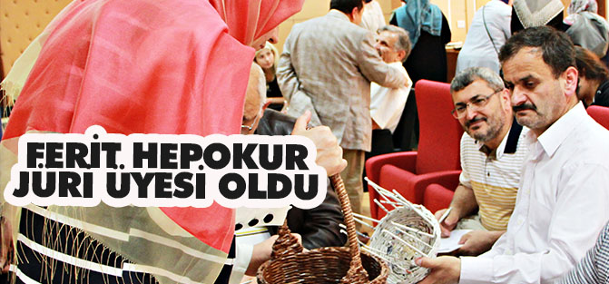 Ferit Hepokur jüri üyesi oldu