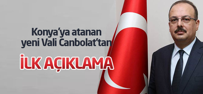 Vali Canbolat'tan ilk açıklama