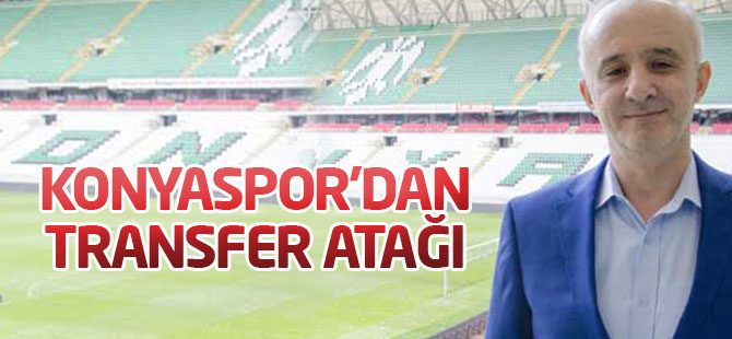 Atiker Konyaspor'dan transfer atağı