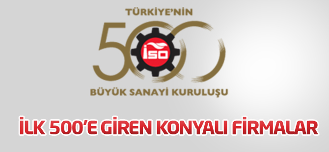 Türkiye'nin 500 Büyük Sanayi Kuruluşu açıklandı:Konya'dan 10 firma var