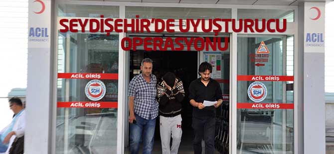 Seydişehir’de uyuşturucu operasyonu