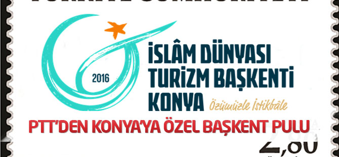 PTT’den Konya’ya Özel Başkent Pulu