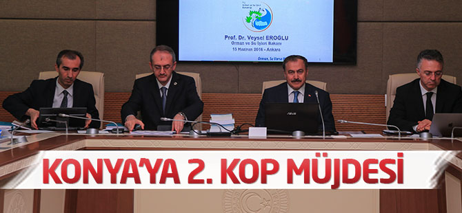 Konya’ya 2. KOP müjdesi