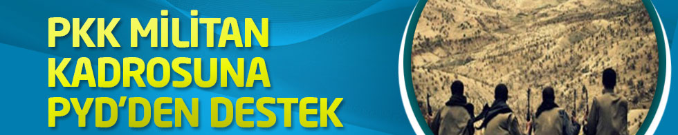 PKK militan kadrosuna PYD'den destek