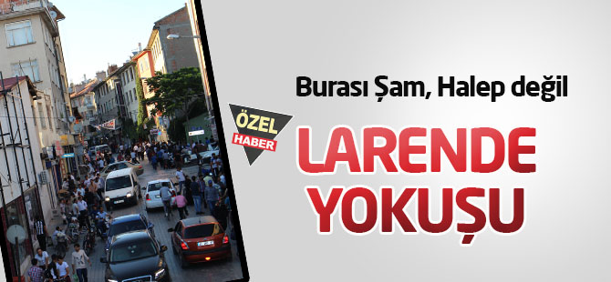 Larende Yokuşunda Ramazan
