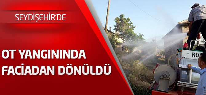 Seydişehir'de ot yangınında faciadan dönüldü