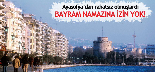Yunanistan'da bayram namazına izin yok