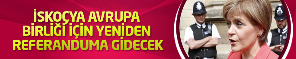 İskoçya Avrupa Birliği için yeniden referanduma gidecek