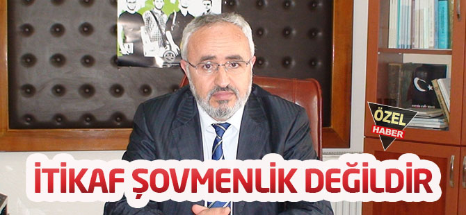 İtikaf şovmenlik değildir