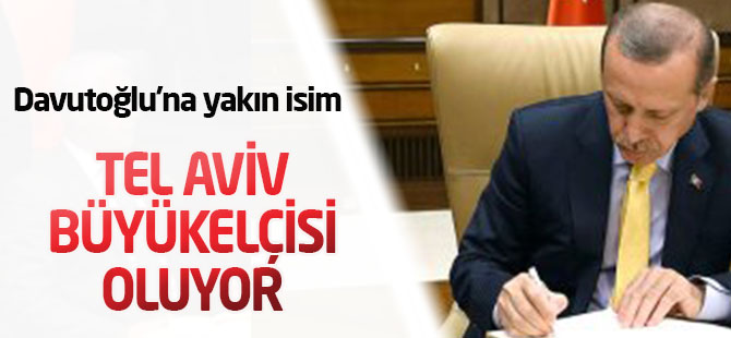 Tel Aviv Büyükelçiliği İçin Davutoğlu'na Yakın Danışmanın Adı Geçiyor