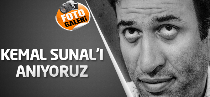 Kemal Sunal'ı anıyoruz