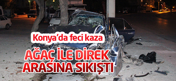 Virajı alamayan otomobil ağaç ile direk arasına sıkıştı: 1 ağır yaralı