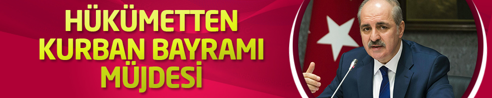 Kurtulmuş: Önümüzdeki bayram uzun bir tatil olacak