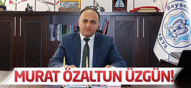 Murat Özaltun üzgün