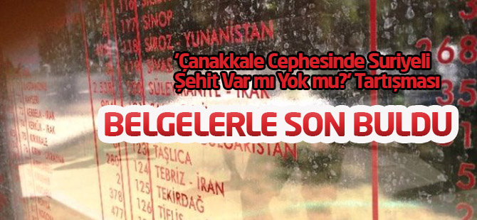 'Çanakkale Cephesinde Suriyeli Şehit Var mı Yok mu?' Tartışması Belgelerle Son Buldu