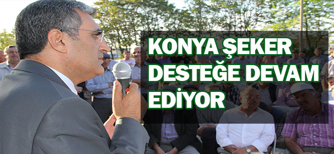 Konya Şeker ara vermiyor desteğe devam ediyor