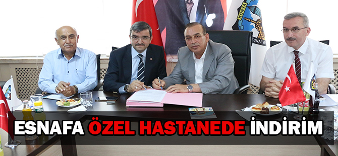 Konyalı esnaf özel hastaneden indirimli hizmet alacak
