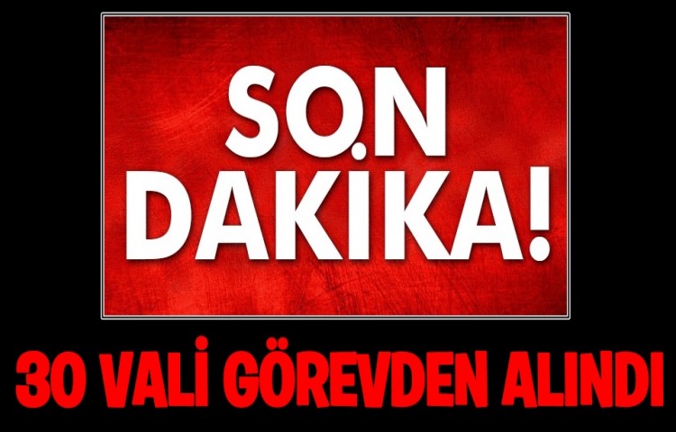 İçişleri'nde operasyon: 30 vali görevden alındı